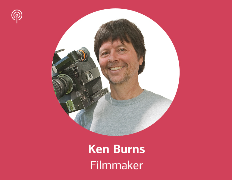 Click to listen to an interview with Ken Burns.
