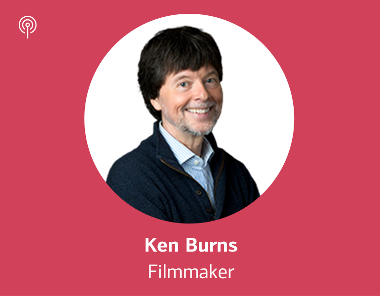 Click to listen to an interview with Ken Burns