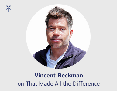 Vicent Beckman on That Made All the Difference